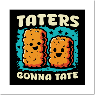 Taters Gonna Tate // Vintage Tots Lover Posters and Art